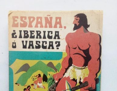 ESPAÑA, ¿IBERICA O VASCA?